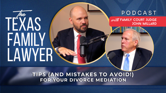 Tips (and Mistakes to Avoid!) for Your Divorce Mediation w/ Family Court Judge John Millard