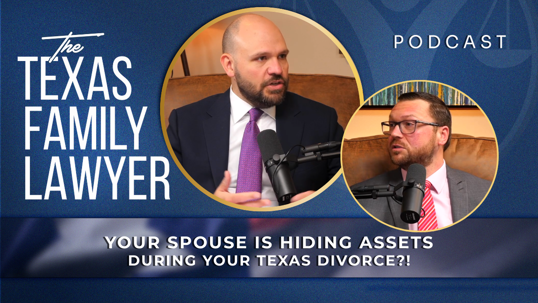 Your Spouse is Hiding Assets During Your Texas Divorce?!